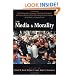 The Media & Morality (Contemporary Issues (Prometheus))