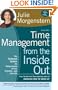 Time Management From The Inside Out :The Foolproof System for Taking Control of Your Schedule and Your Life