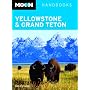 Moon Yellowstone and Grand Teton (Moon Handbooks)