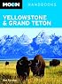 Moon Yellowstone and Grand Teton (Moon Handbooks)