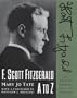 F. Scott Fitzgerald A to Z: The Essential Reference to His Life and Work (Literary A to Z)