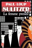 La femme press�e