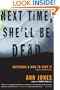 Next Time, She'll Be Dead: Battering and How to Stop It