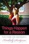 Things Happen for a Reason: Even Foster Care and Adoption