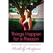 Things Happen for a Reason: Even Foster Care and Adoption