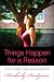 Things Happen for a Reason: Even Foster Care and Adoption