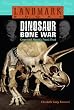 Dinosaur Bone War: Cope and Marsh's Fossil Feud