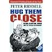 Hug Them Close: Blair, Clinton, Bush and the 'special Relationship'