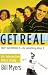 Get Real: Don''t Just Believe It--Do Something About It