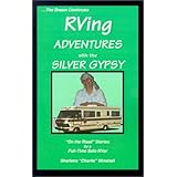 rving adventures with the silver gypsy