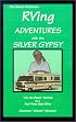 RVing Adventures with the Silver Gypsy