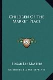 Children Of The Market Place