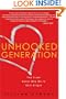 Unhooked Generation: The Truth About Why We're Still Single
