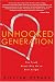 Unhooked Generation: The Truth About Why We're Still Single