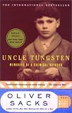 Uncle Tungsten: Memories of a Chemical Boyhood (Vintage)