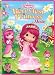 Strawberry Shortcake: The Berryfest Princess Movie