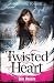 Twisted Heart (Dark Angel)
