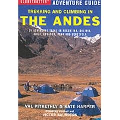 Trekking and Climbing in the Andes (Globetrotter Adventure Guide)