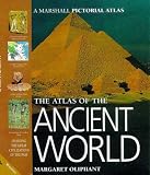 The atlas of the ancient world : charting the great civilizations of the past