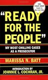 "Ready for the People": My Most Chilling Cases as a Prosecutor