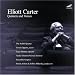 Elliott Carter: Quintets and Voices