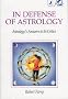 In Defense of Astrology: Astrology's Answers to Its Critics (A Llewellyn Quantum Book)
