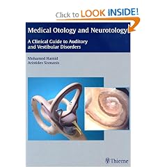 Medical Otology and Neurotology: A Clinical Guide to Auditory and Vestibular Disorders by Mohamed Hamid and Aristides Sismanis