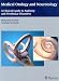 Medical Otology and Neurotology: A Clinical Guide to Auditory and Vestibular Disorders