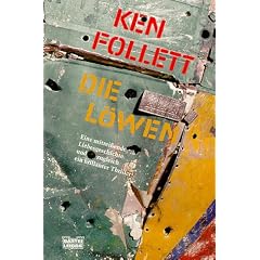 Die L�wen: Eine mitrei�ende Liebesgeschichte in einem brillanten Politthriller