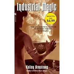 Industrial Magic (Women of the Otherworld, Book 4)