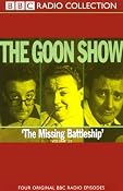 The Goon Show, Volume 21: The Missing Battleship | [The Goons]
