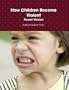 How Children Become Violent - Parent Version