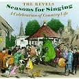Seasons for Singing: A Celebration of Country Life by The Revels