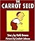The Carrot Seed: Lub Noob Zaub Ntug Hauv Paug Dlaaj/Lub Noob Zaub Ntug Hauv Paus Daj