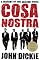 Cosa Nostra: A History of the Sicilian Mafia
