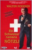 Ein Schweizer namens N�tzli - Walter Roderer