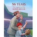 86  Years: The Legend of the Boston Red Sox book cover