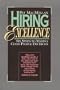 Hiring Excellence: Six Steps to Making Good People Decisions