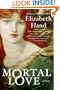 Mortal Love: A Novel
