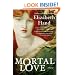 Mortal Love: A Novel