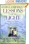 George Anderson's Lessons from the Light: Extraordinary Messages of Comfort and Hope from the Other Side