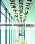 Architecture, Information, Graphics: The Design of Communication