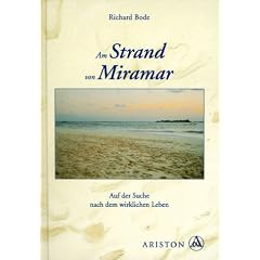 Am Strand von Miramar. Auf der Suche nach dem wirklichen Leben