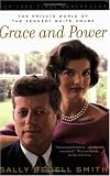 Grace and Power: The Private World of the Kennedy White House