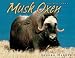 Musk Oxen (Animal Prey) by Sandra Markle