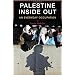 Palestine Inside Out: An Everyday Occupation