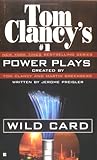 Wild Card (Tom Clancy's Power Plays S.)