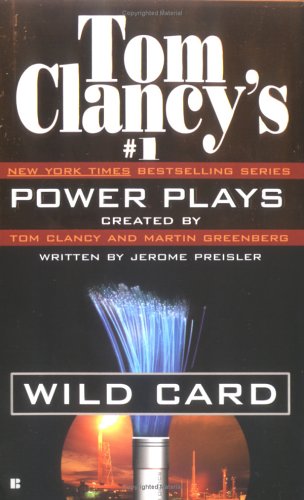 Power Plays #1: Wild Card : Wild Card (tom Clancy's Power Plays (paperback))