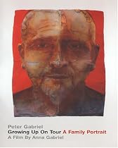 Peter Gabriel: Growing Up on Tour - A Family Portrait