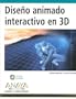 Diseno Animado Interactivo En 3d/3d Interactive Animated Design (Diseno Y Creatividad) (Spanish Edition)